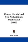 Charles Darwin Und Sein Verhaltnis Zu Deutschland