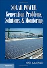 Solar Power Generation Problems Solutions and Monitoring
