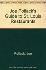 Joe Pollack's Guide to St Louis Restaurants
