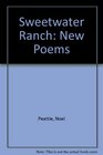 Sweetwater Ranch New Poems