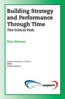 Building Strategy  Performance Through Time The Critical Path
