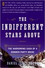 THE INDIFFERENT STARS ABOVE