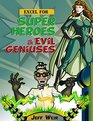 Excel for Superheroes  Evil Geniuses