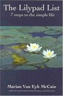 The Lilypad List Seven Steps to the Simple Life