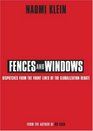 Fences and Windows Dispatches from the Frontlines of the Globalization Debate