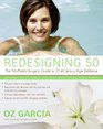 Redesigning 50 The NoPlasticSurgery Guide to 21stCentury Age Defiance
