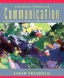 Thinking Through Communication An Introduction to the Study of Human Communication