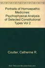 Portraits of Homoepathic Medicines Psychophysical Analysis of Selected Constitutional Types Vol 2