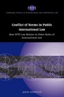 Conflict of Norms in Public International Law How WTO Law Relates to other Rules of International Law