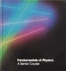 Fundamentals of Physics A Senior Course