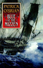 Blue at the Mizzen (Aubrey/Maturin, Bk 20) (Large Print)