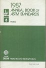 Annual Book of Astm Standards 1987 Plastic Pipe and Building Products/Vol 0804/Pcn 0108048719