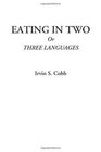 Eating in Two Or Three Languages