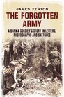 The Forgotten Army A Burma Soldier's Story in Letters Photographs and Sketches