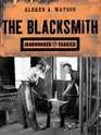 The Blacksmith Ironworker and Farrier
