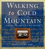 Walking to Cold Mountain: A Journey Through Civil War America