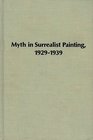 Myth in surrealist paintings 19291939