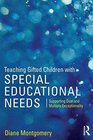 Teaching Gifted Children with Special Educational Needs Supporting dual and multiple exceptionality