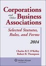 Corporations and Other Business Associations Selected Statutes Rules and Forms Supplement