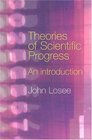 Theories of Scientific Progress An Introduction