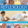 Reflexology A StepByStep Practical Guide To Therapeutic Healing With The Hands And Feet