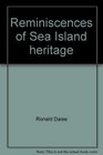 Reminiscences of Sea Island heritage