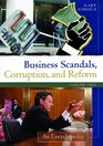 Business Scandals Corruption and Reform  An Encyclopedia