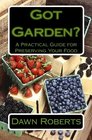 Got Garden A Practical Guide for Preserving Your Food