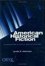 American Historical Fiction An Annotated Guide to Novels for Adults and Young Adults