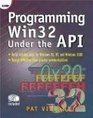 Programming Win32 Under the API