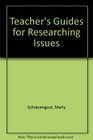 Teachers Guide to Researching Issues