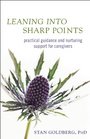 Leaning into Sharp Points: Practical Guidance and Nurturing Support for Caregivers