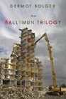 The Ballymun Trilogy