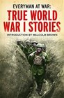 On the Front Line True World War I Stories