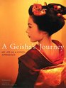 A Geisha's Journey: My Life As a Kyoto Apprentice
