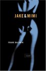 Jake  Mimi A Novel