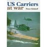 U S Carriers at War