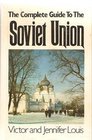 The complete guide to the Soviet Union