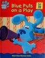 Blue Puts on a Play
