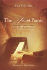 The River and Its Secret: From Mao's Labor Camps to Bach's Goldberg Variations