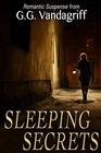 Sleeping Secrets A Novel of Romantic Suspense