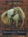 Andalusian Horses (Sunburst Horse Breeds)