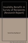 Invalidity Benefit A Survey of Recipients