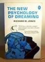The New Psychology of Dreaming