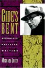 Gide's Bent Sexuality Politics Writing