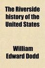 The Riverside history of the United States