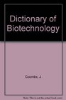 Dictionary of Biotechnology