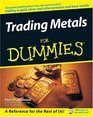 Trading Metals For Dummies