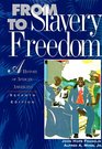 From Slavery To Freedom  A History of AfricanAmericans