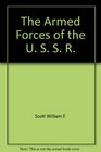 The Armed Forces of the U S S R